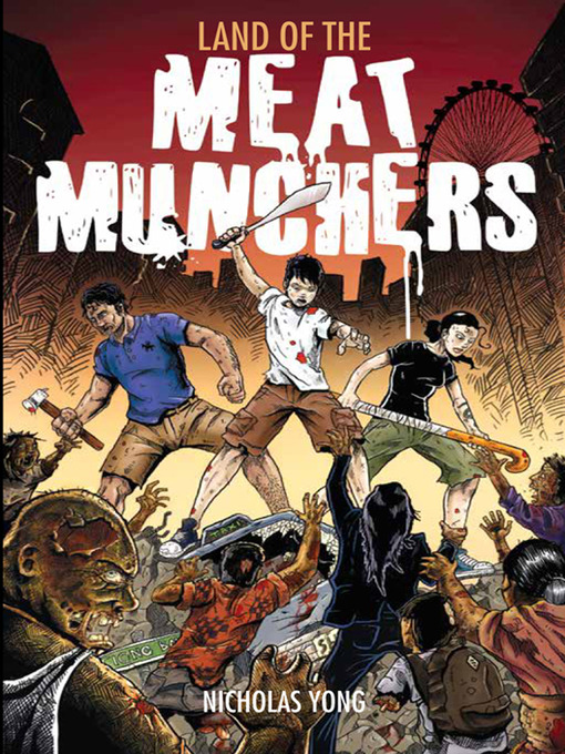 Title details for Land of the Meat Munchers by Nicholas Yong - Available